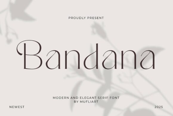 Bandana: A Modern and Elegant Serif Font for Brand Identity