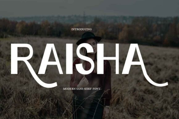 Raisha: The Modernist Sans Serif Typeface for Sophisticated Branding